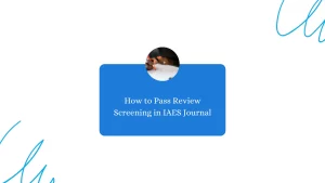 Read more about the article To pass review screening in the IAES journal