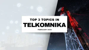 Read more about the article Top 3 topics in TELKOMNIKA February 2024