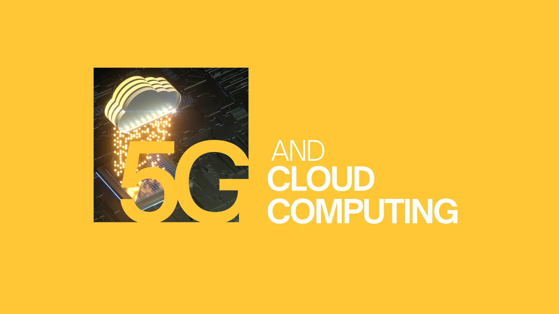 Cloud computing and 5G