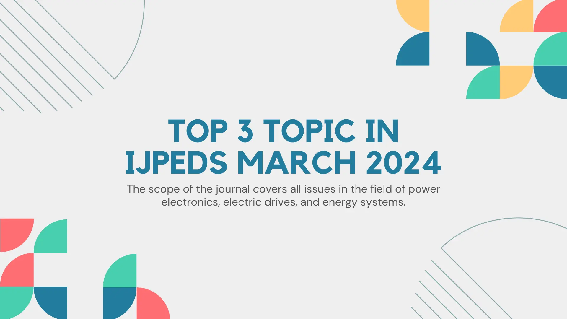 Top 3 topics in IJPEDS March 2024 