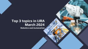 Read more about the article Top 3 topics in IJRA March 2024 