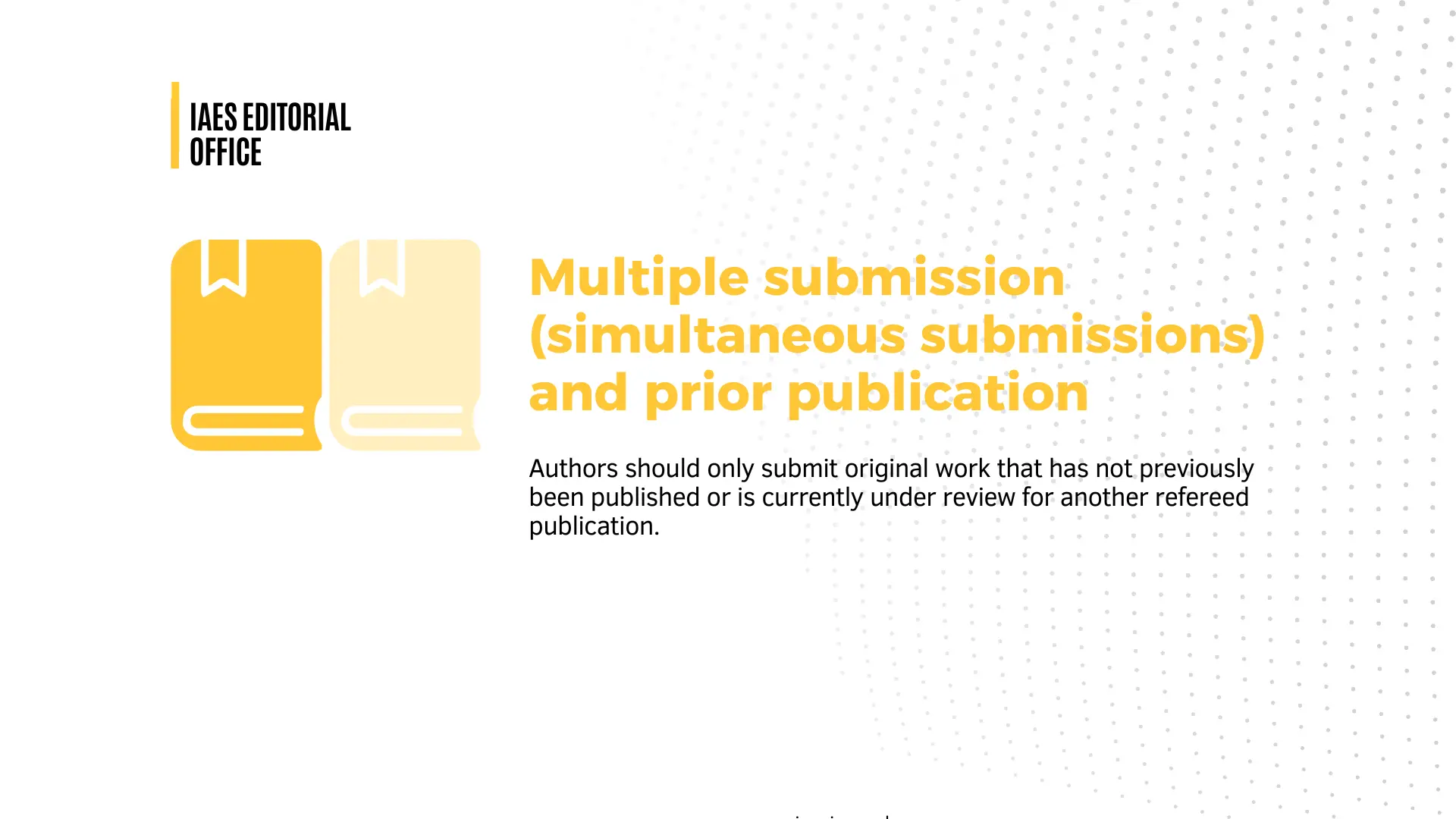 Multiple submissions (simultaneous submissions) and prior publication